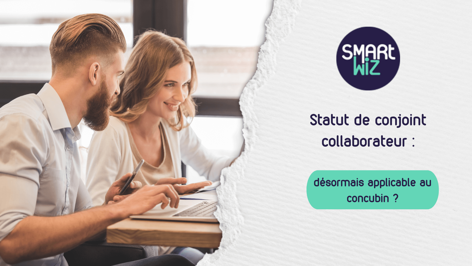 Statut de conjoint collaborateur : désormais applicable au concubin ? 