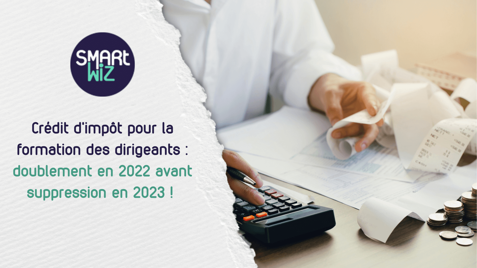 Crédit d'impôt pour la formation des dirigeants : doublement en 2022 avant suppression en 2023 !