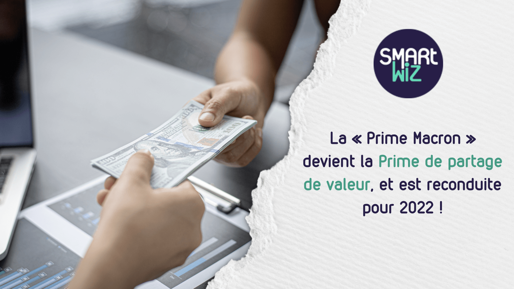 La « Prime Macron » devient la Prime de partage de valeur, et est reconduite pour 2022