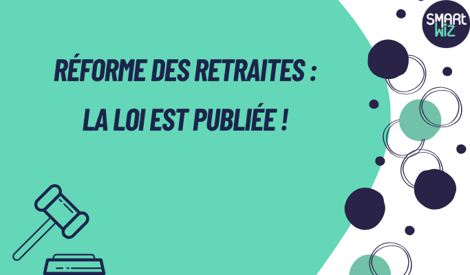 Réforme des retraites : la loi est publiée !